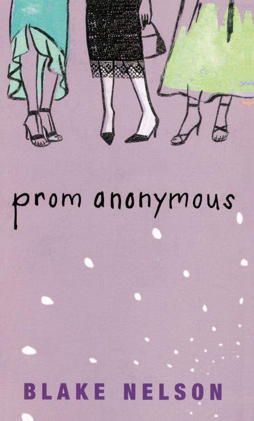 Cover of the book Prom Anonymous by Blake Nelson, Penguin Young Readers Group
