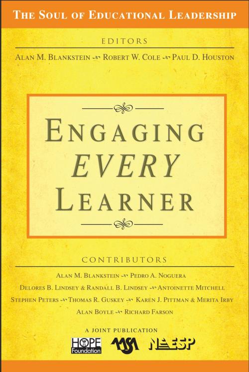 Cover of the book Engaging EVERY Learner by Alan M. Blankstein, Robert W. Cole, Paul D. Houston, SAGE Publications