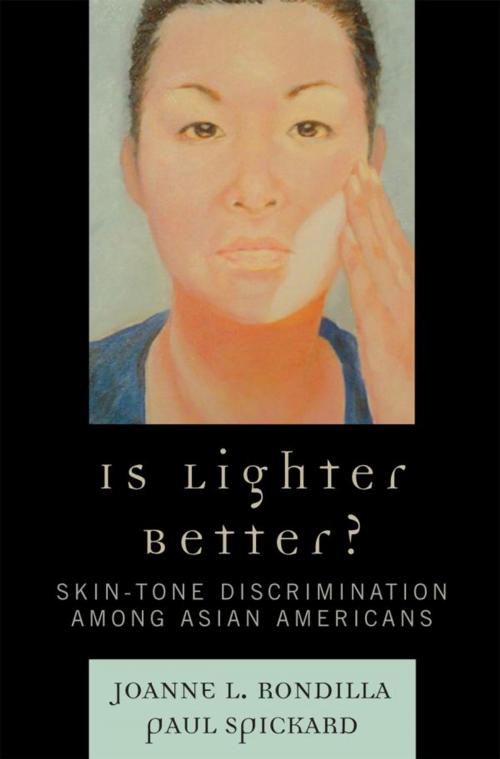 Cover of the book Is Lighter Better? by Joanne L. Rondilla, Paul Spickard, Rowman & Littlefield Publishers