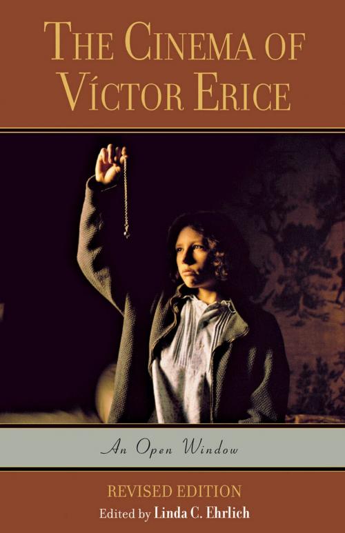 Cover of the book The Cinema of Víctor Erice by Linda C. Ehrlich, Scarecrow Press