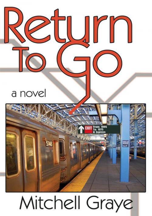 Cover of the book Return to Go by Mitchell Graye, AuthorHouse