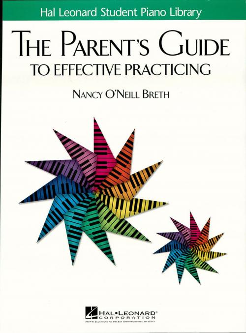 Cover of the book The Parent's Guide to Effective Practicing by Nancy O'Neill Breth, Hal Leonard