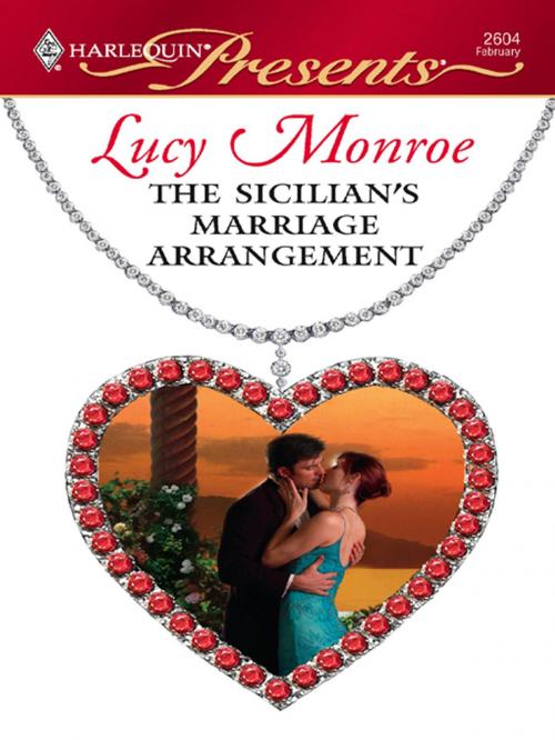 Cover of the book The Sicilian's Marriage Arrangement by Lucy Monroe, Harlequin