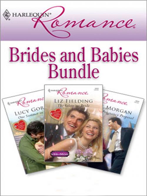 Cover of the book Harlequin Romance Bundle: Brides and Babies by Liz Fielding, Lucy Gordon, Raye Morgan, Harlequin