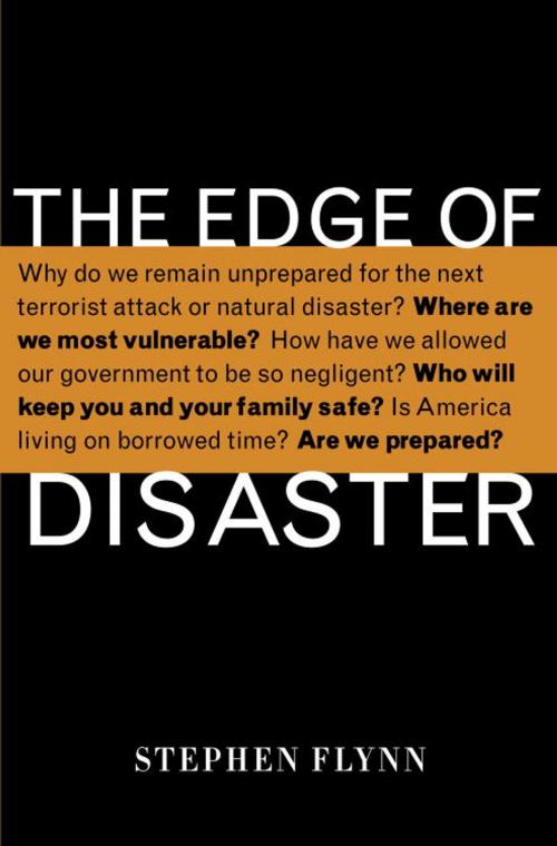 Cover of the book The Edge of Disaster by Stephen Flynn, Random House Publishing Group
