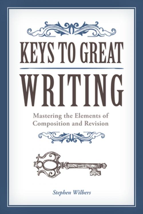 Cover of the book Keys to Great Writing by Stephen Wilbers, F+W Media