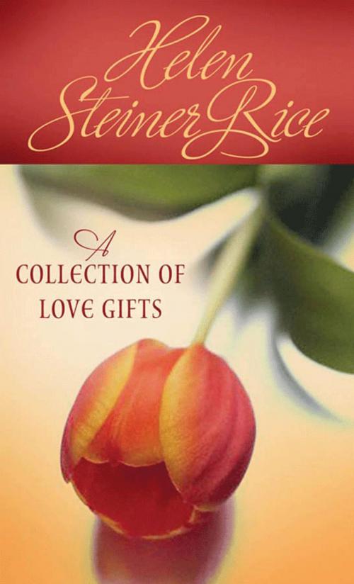 Cover of the book A Collection of Love Gifts by Helen Steiner Rice, Barbour Publishing, Inc.