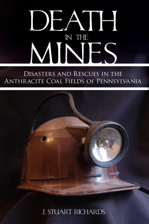 Cover of the book Death in the Mines by J. Stuart Richards, Arcadia Publishing Inc.