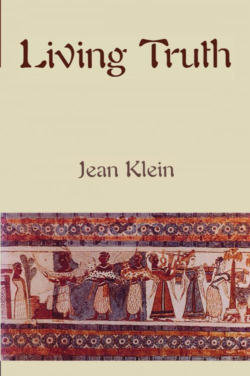 Cover of the book Living Truth by Jean Klein, New Harbinger Publications
