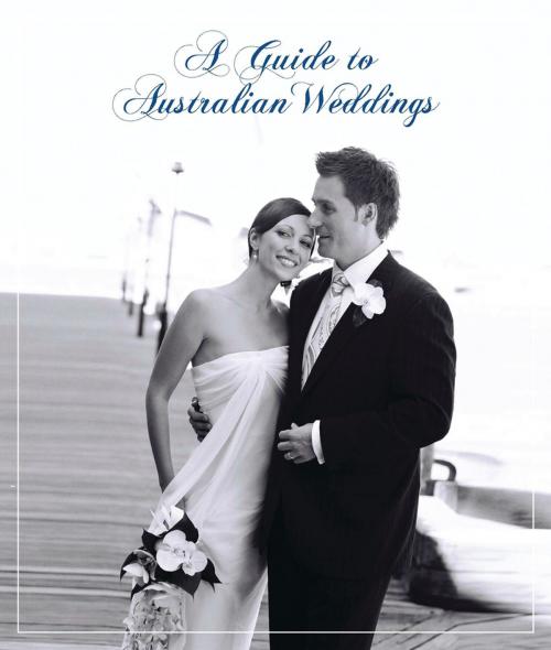 Cover of the book Guide to Australian Weddings by Rockpool Publishing, Rockpool Publishing