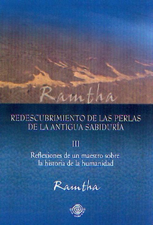 Cover of the book Redescubrimiento de las perlas de la antigua sabiduria by Ramtha, LD Books