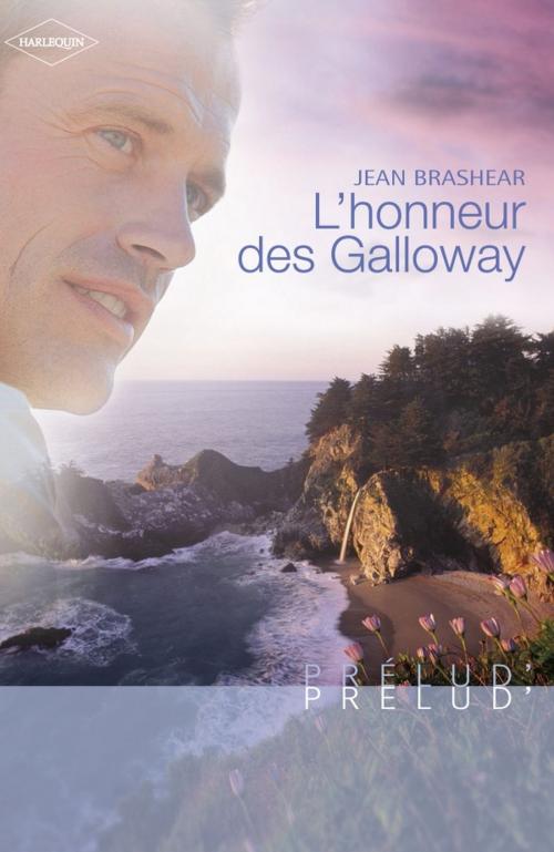 Cover of the book L'honneur des Galloway (Harlequin Prélud') by Jean Brashear, Harlequin