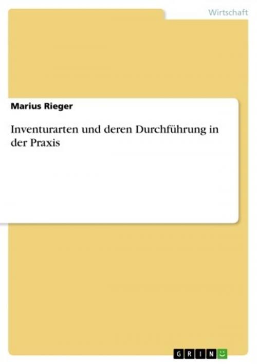 Cover of the book Inventurarten und deren Durchführung in der Praxis by Marius Rieger, GRIN Verlag