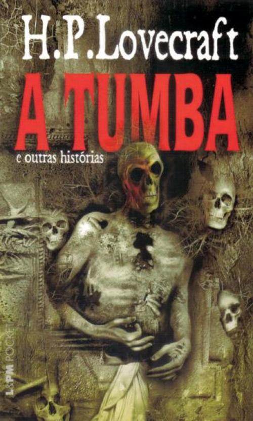 Cover of the book A Tumba by H.P. Lovecraft, L&PM Editores