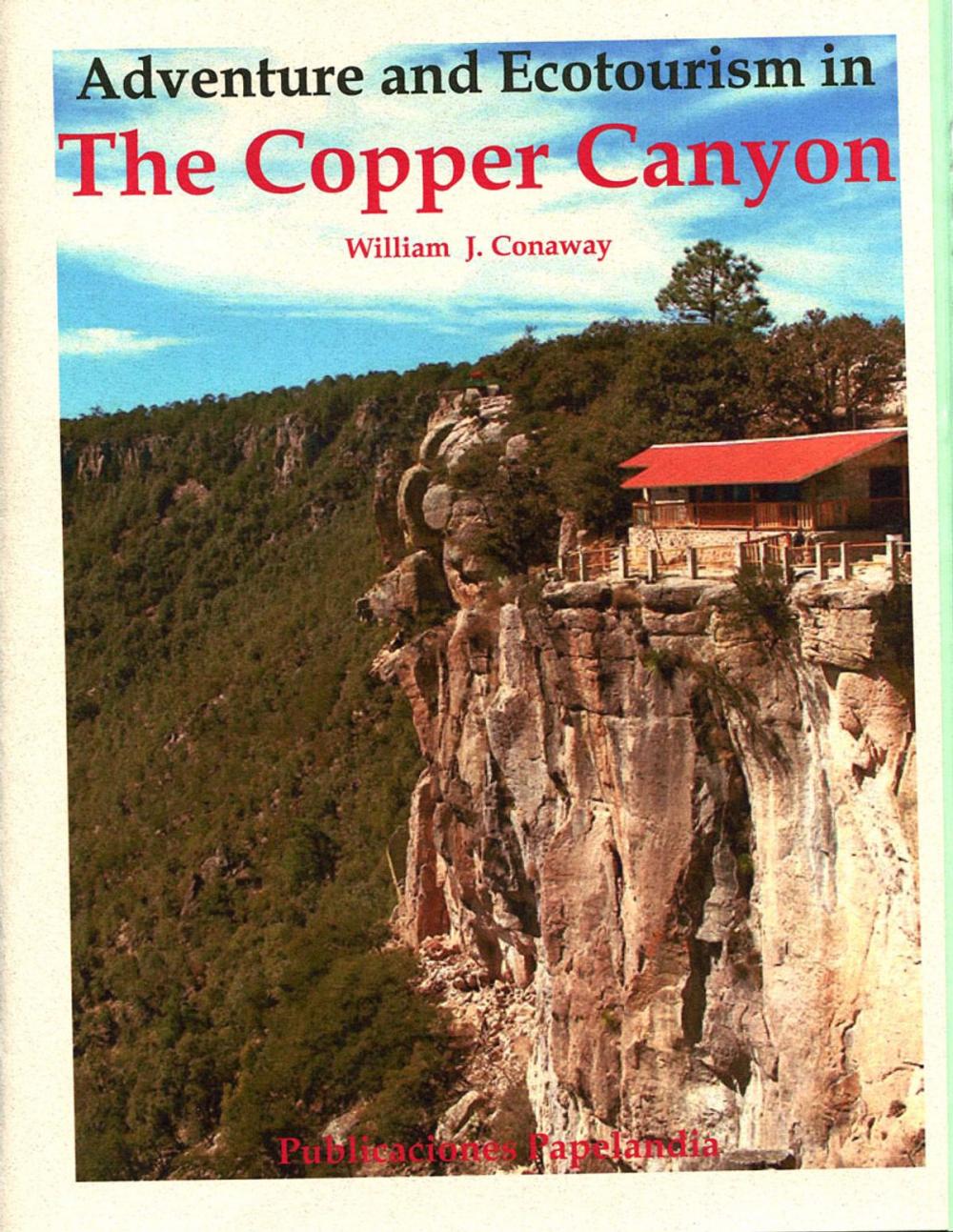 Big bigCover of Adventure and Ecotourism in the Copper Canyon