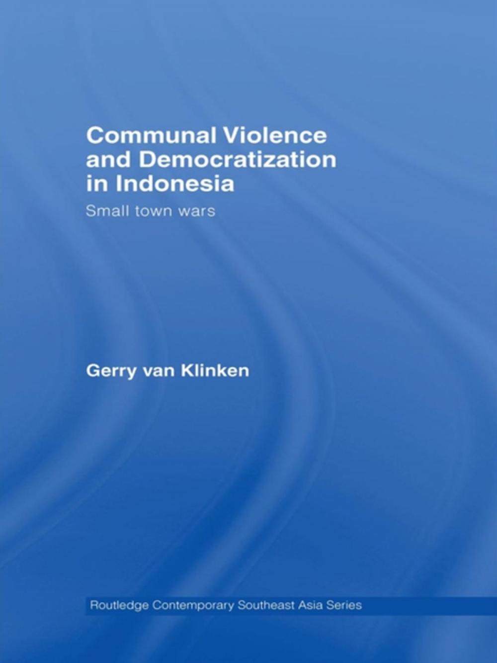 Big bigCover of Communal Violence and Democratization in Indonesia
