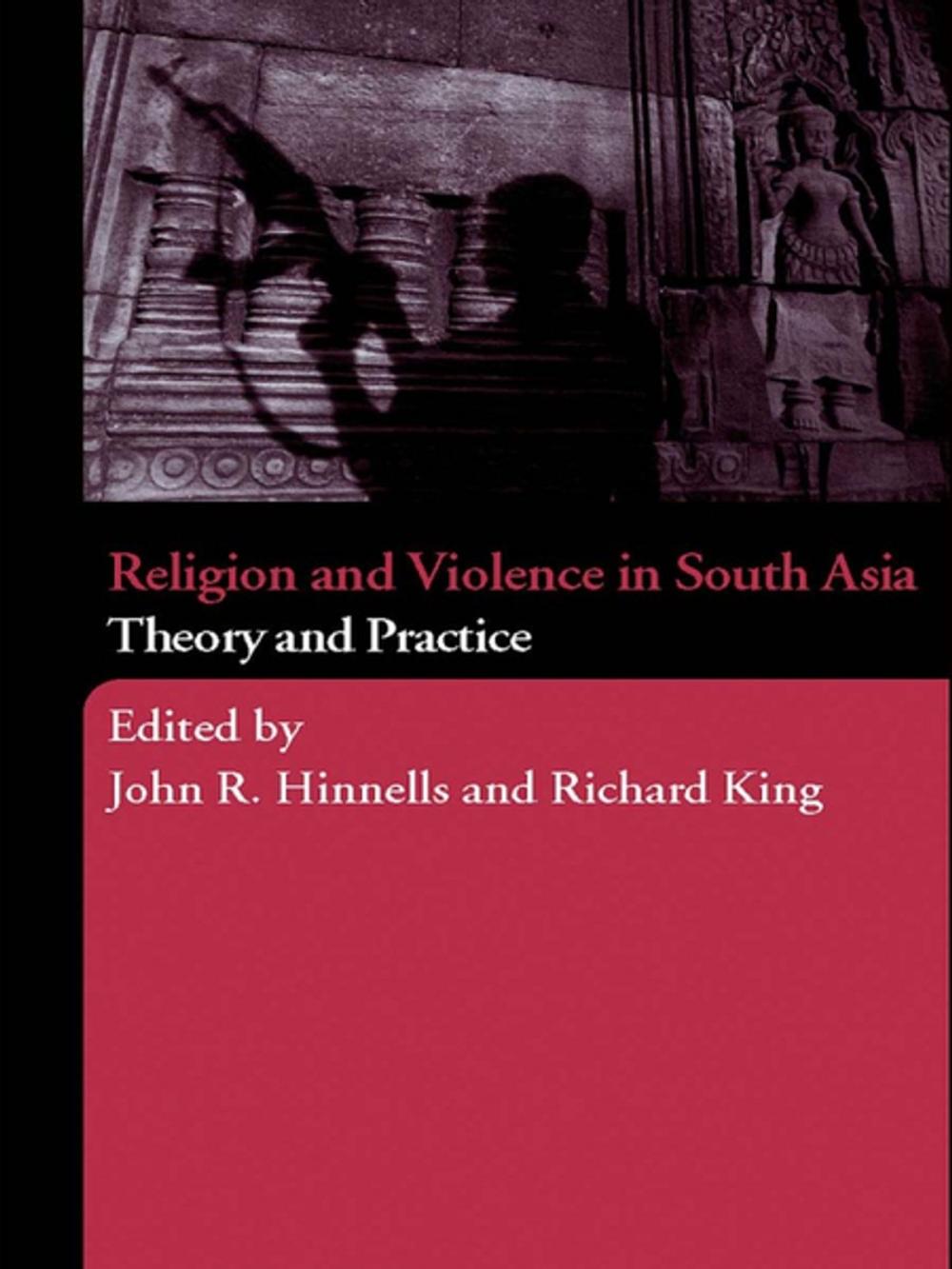 Big bigCover of Religion and Violence in South Asia