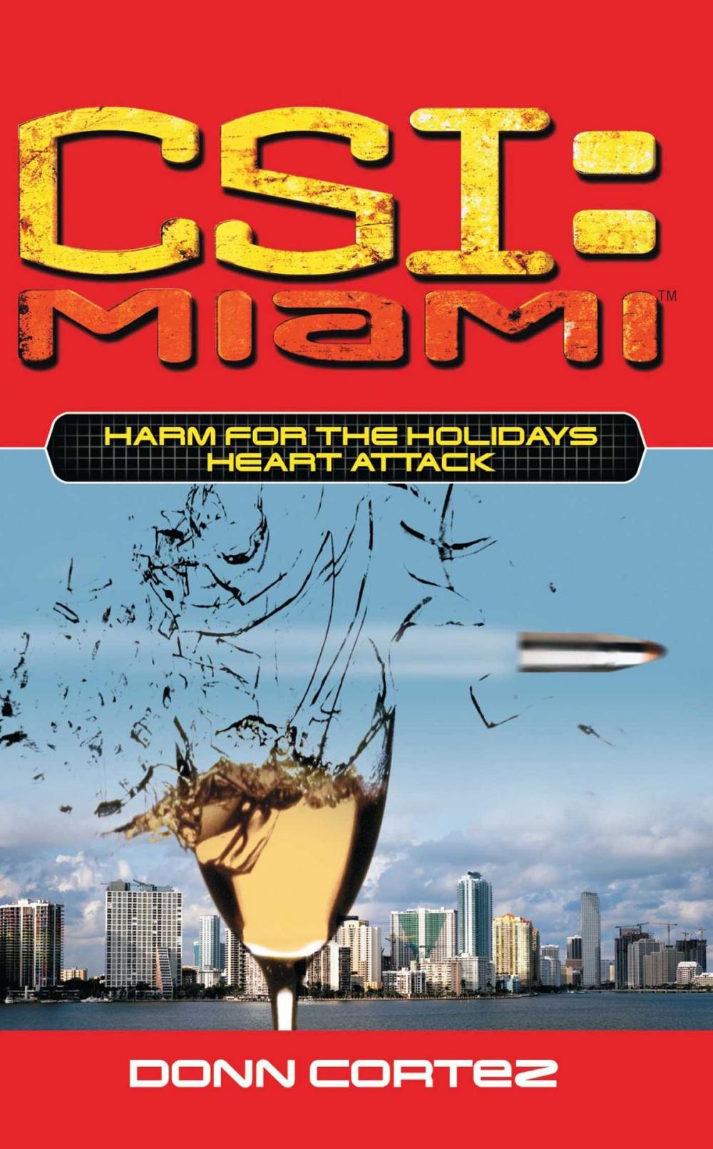 Big bigCover of CSI: Miami: Harm for the Holidays: Heart Attack