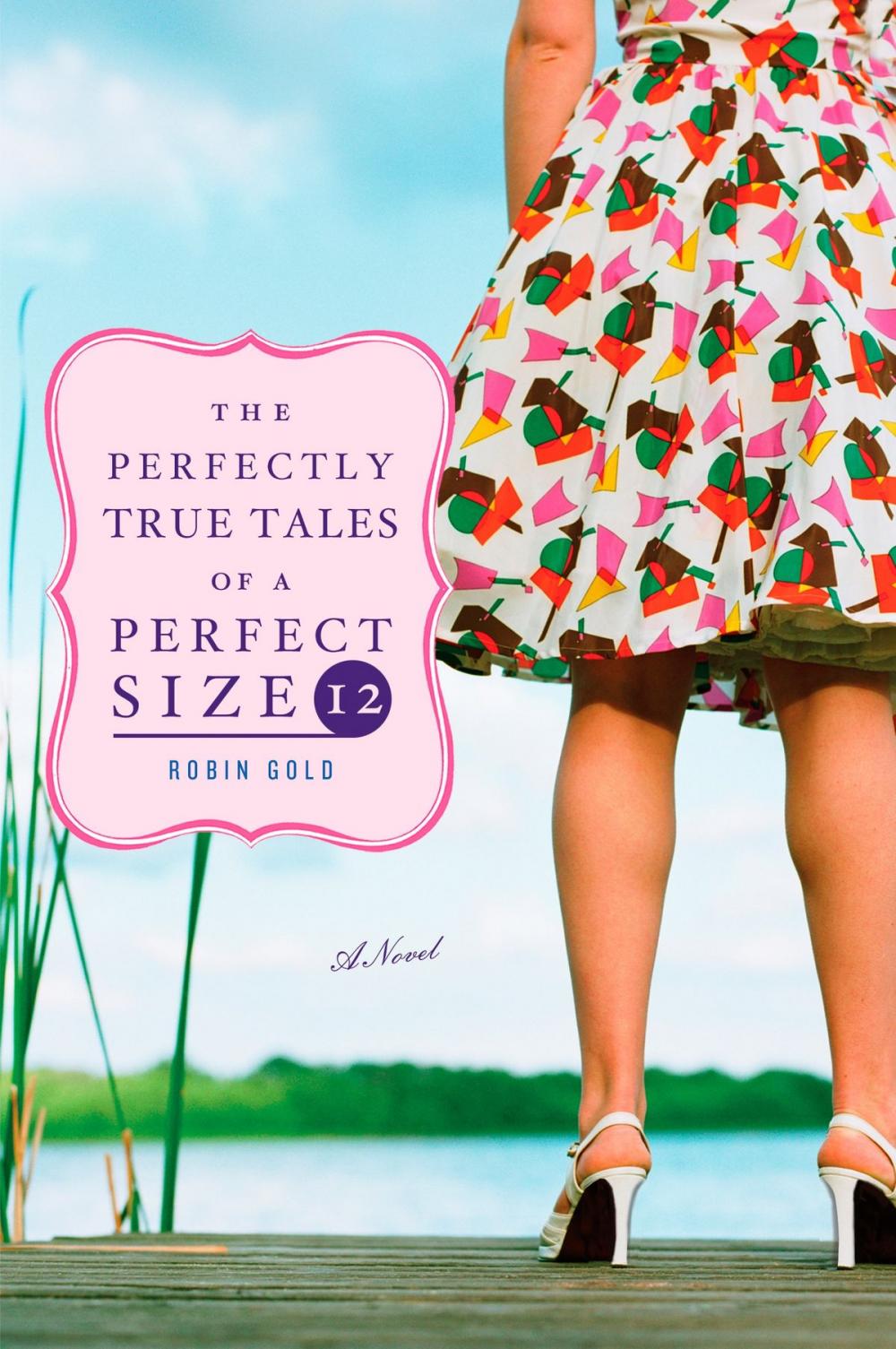 Big bigCover of The Perfectly True Tales of a Perfect Size 12