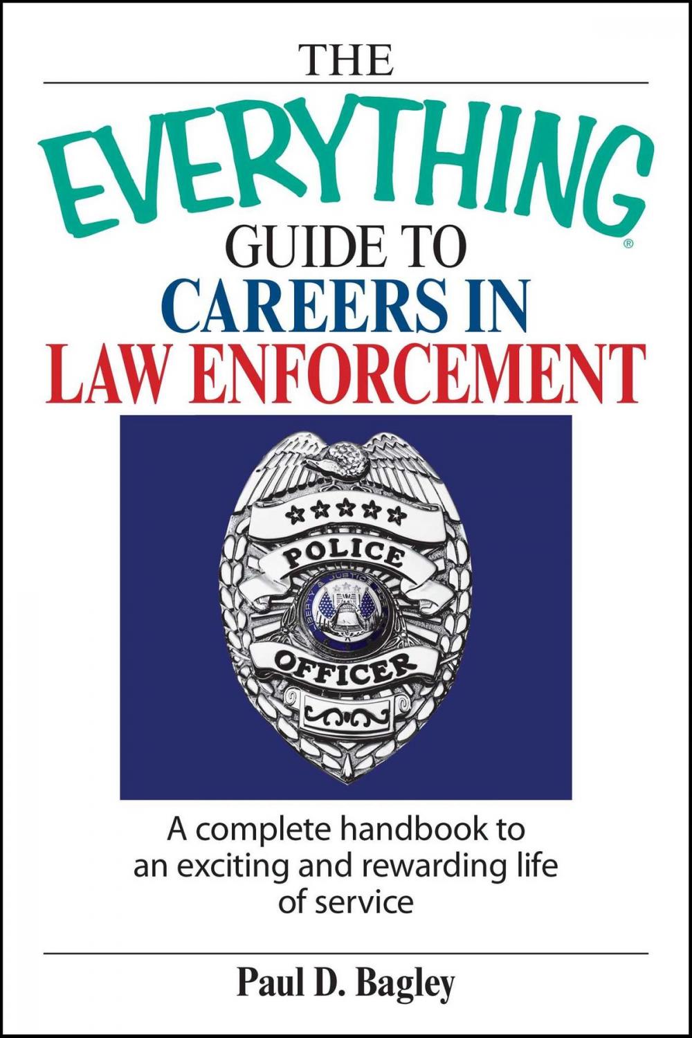 Big bigCover of The Everything Guide To Careers In Law Enforcement