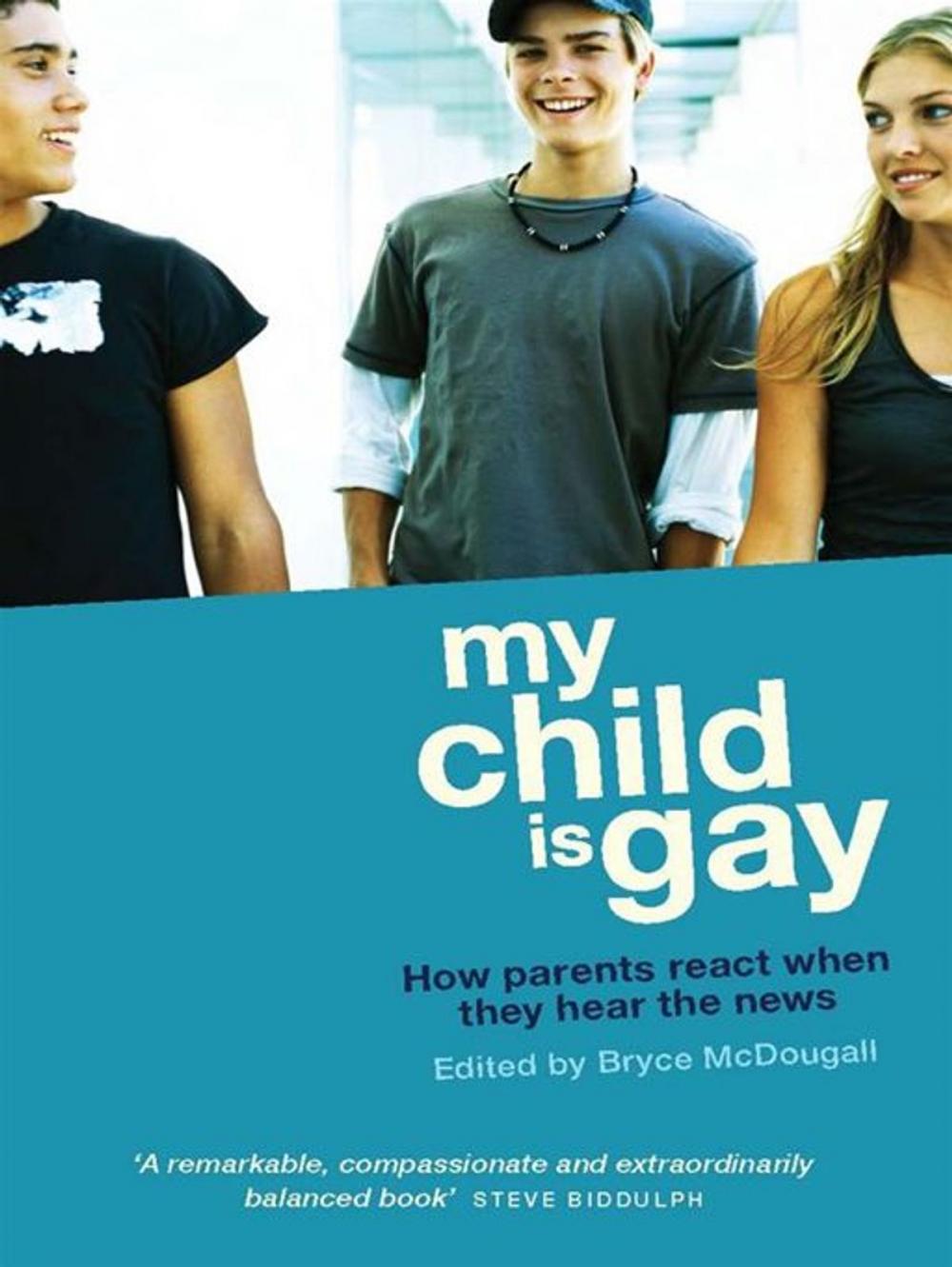Big bigCover of My Child Is Gay:How Parents React When They Hear The News