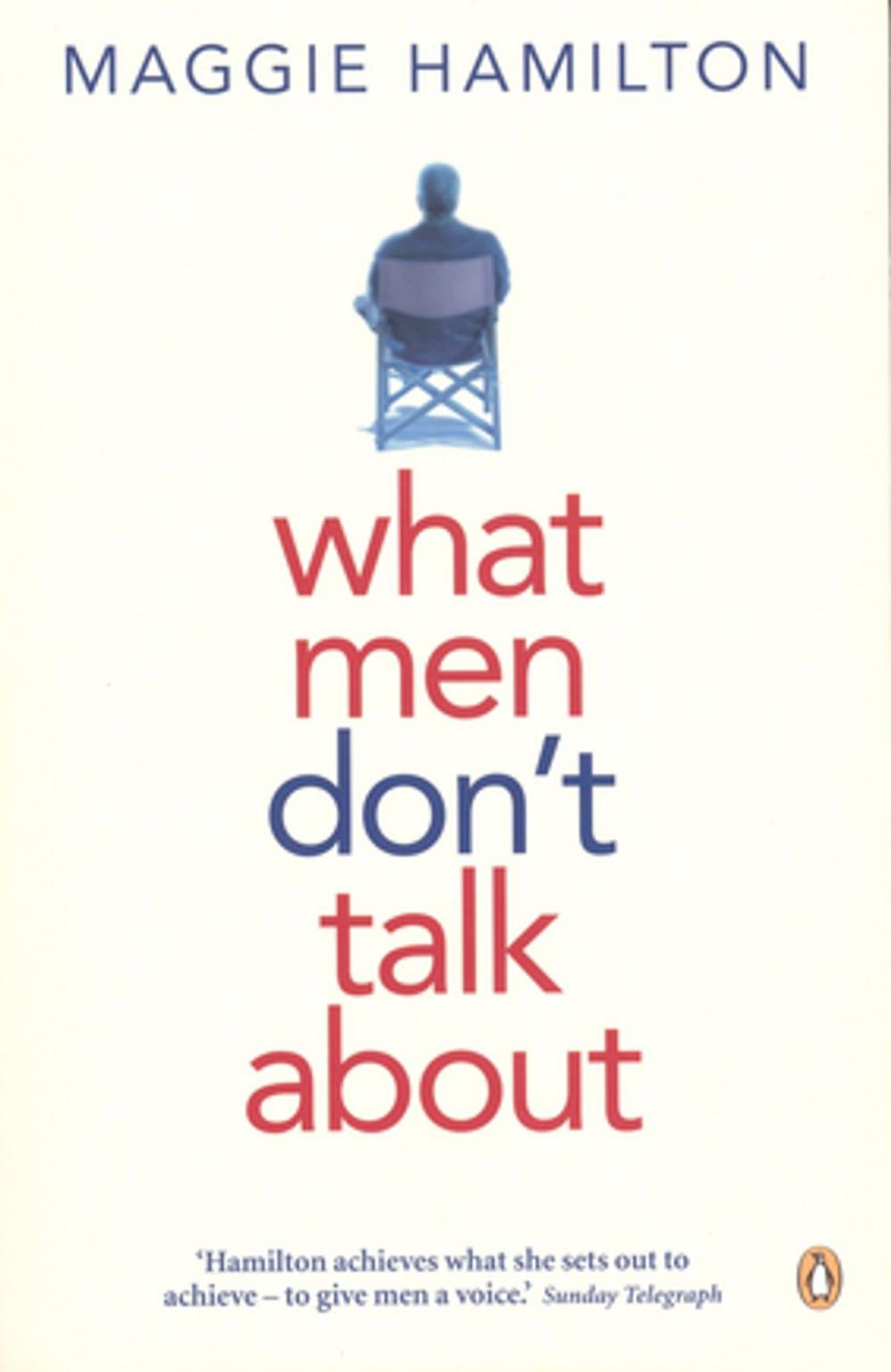 Big bigCover of What Men Don't Talk About