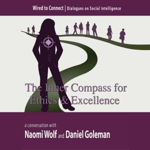 Cover of the book The Inner Compass for Ethics and Excellence by Daniel Goleman