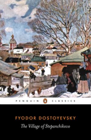 Cover of the book The Village of Stepanchikovo by Sigmund Freud