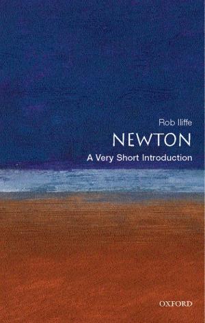 Cover of the book Newton: A Very Short Introduction by Peter Turner, Reza Mohtashami, Peter Turner, Reza Mohtashami