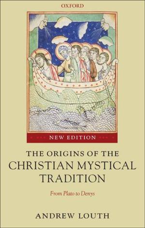 Cover of the book The Origins of the Christian Mystical Tradition : From Plato to Denys by Alan Peacock, Ilde Rizzo