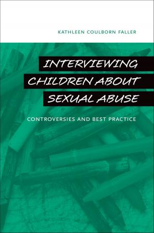 Cover of the book Interviewing Children about Sexual Abuse by Anthony W. Marx