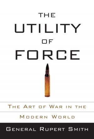 bigCover of the book The Utility of Force by 