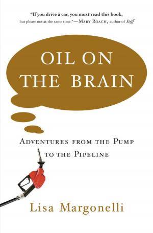 Cover of the book Oil on the Brain by Pico Iyer