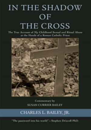 Cover of the book In the Shadow of the Cross by S. P. Perone
