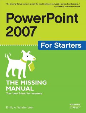 Book cover of PowerPoint 2007 for Starters: The Missing Manual