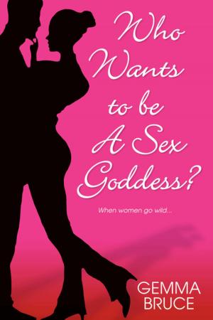 bigCover of the book Who Wants To Be A Sex Goddess? by 
