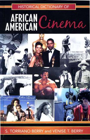 Cover of the book Historical Dictionary of African American Cinema by Jennifer Bromann-Bender