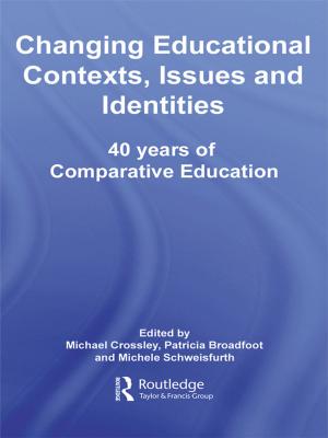 Cover of the book Changing Educational Contexts, Issues and Identities by James E. Groves