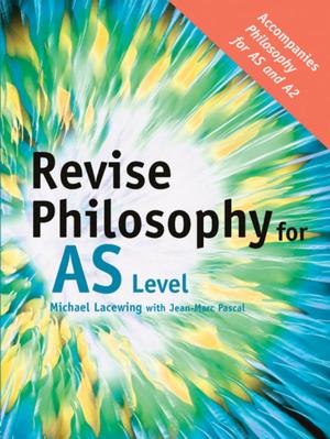 Cover of the book Revise Philosophy for AS Level by Santiago Rincón-Gallardo