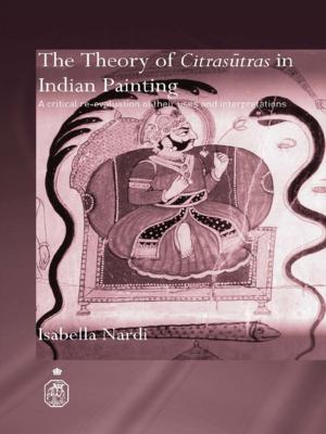Cover of the book The Theory of Citrasutras in Indian Painting by Gyula Horváth