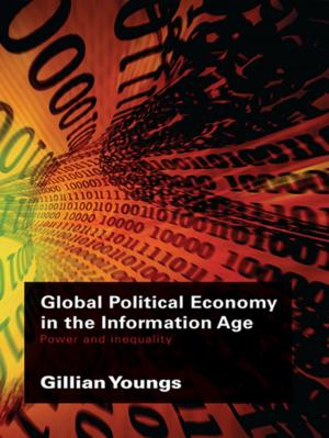 Cover of the book Global Political Economy in the Information Age by Glyn Humphreys, Jane Riddoch