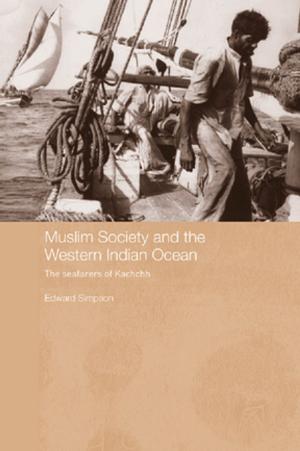 Cover of the book Muslim Society and the Western Indian Ocean by Nicole Matthews, Naomi Sunderland