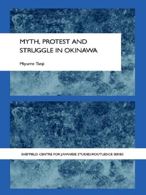 Cover of the book Myth, Protest and Struggle in Okinawa by Michel Alhadeff-Jones