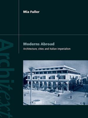 Cover of the book Moderns Abroad by Philip Woodrow