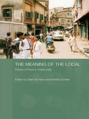 Cover of the book The Meaning of the Local by David J. Goacher, Peter J Curwen, R. Apps, Grahame Boocock, Leigh Drake