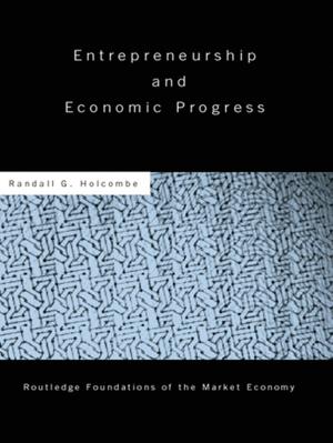 Cover of the book Entrepreneurship and Economic Progress by Christian Conrad, Marjorie Ellis Thompson