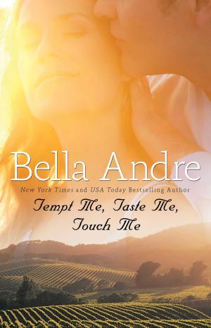 Cover of the book Tempt Me, Taste Me, Touch Me by Gael Morrison