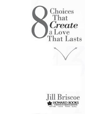 Book cover of 8 Choices That Create a Love That Lasts