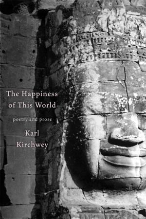 Cover of the book The Happiness of this World by Martin Jacques