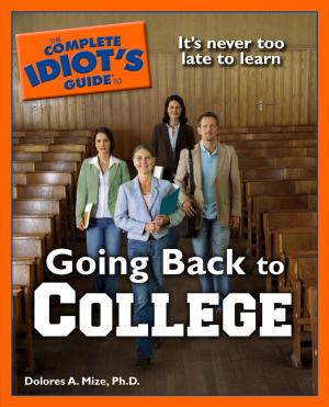 Cover of the book The Complete Idiot's Guide to Going Back to College by John Landis